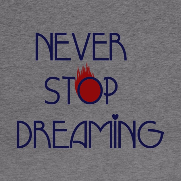 never stop dreaming by Pittura